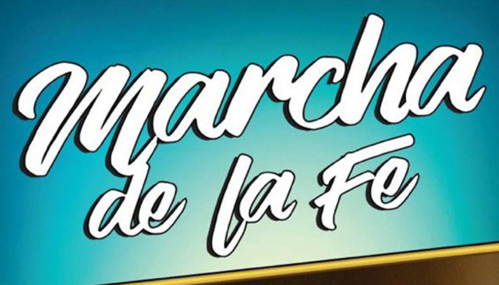 Marcha de la FE | 16 de febrero 2018