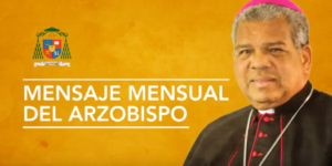 Mensaje del Arzobispo Mons. Ozoria
