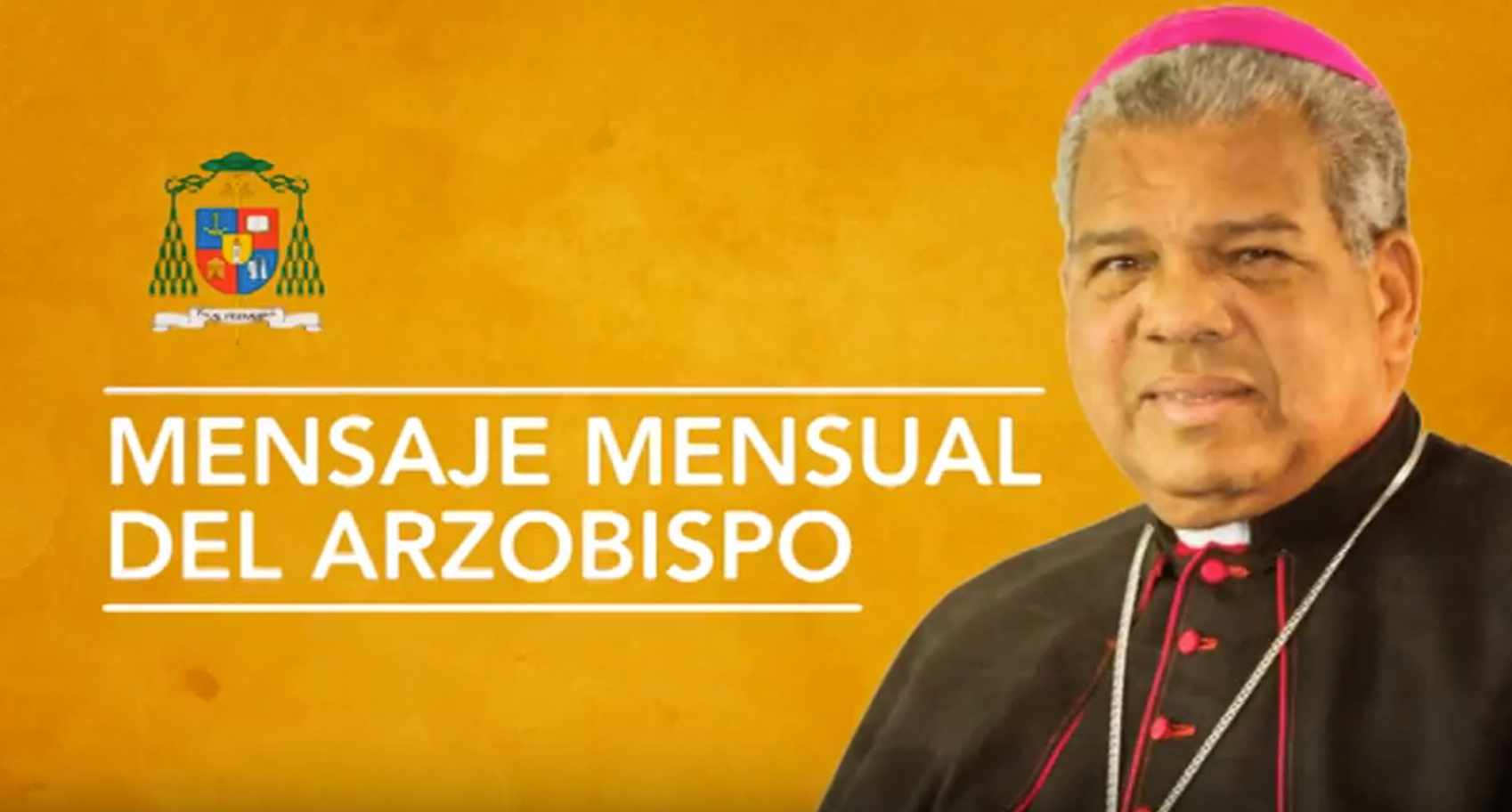 Mensaje del Arzobispo Mons. Ozoria